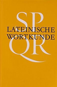 Lateinische Wortkunde. Wörterbuch