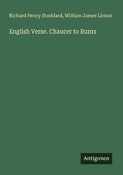 English Verse. Chaucer to Burns