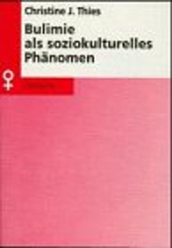 Bulimie als soziokulturelles Phänomen