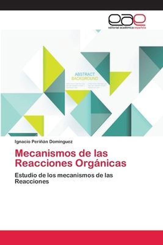 Mecanismos de las Reacciones Orgánicas