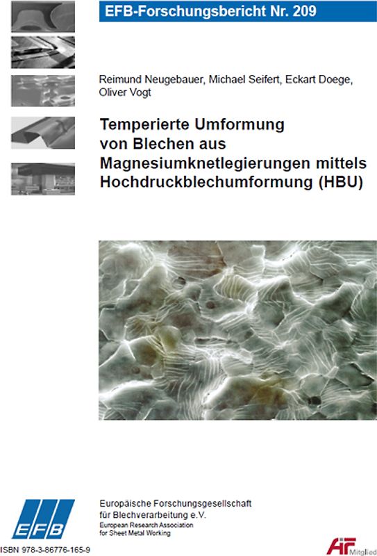 Temperierte Umformung von Blechen aus Magnesiumknetlegierungen mittels Hochdruckblechumformung (HBU)