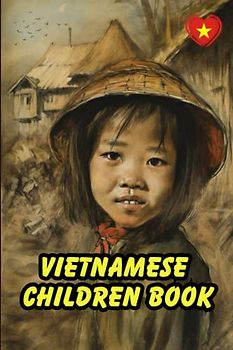 Vietnamese Children Book: Fun and Educational, My First Words, Bilingual Learning, For Kids, 87 Pages, 6x9 in