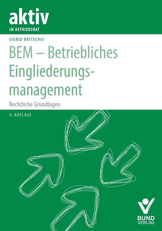 BEM - Betriebliches Eingliederungsmanagement