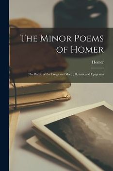 The Minor Poems of Homer