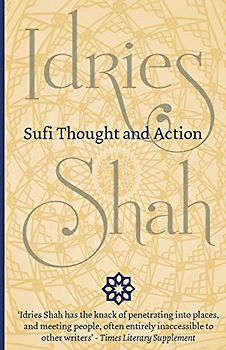 Sufi Thought and Action