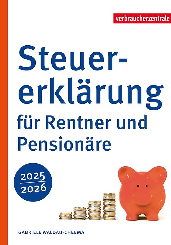Steuererklärung für Rentner und Pensionäre 2025/2026