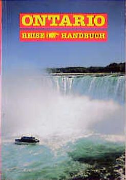 Ontario mit Montreal und Québec. Reisehandbuch