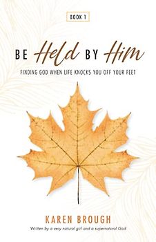 Be Held By Him