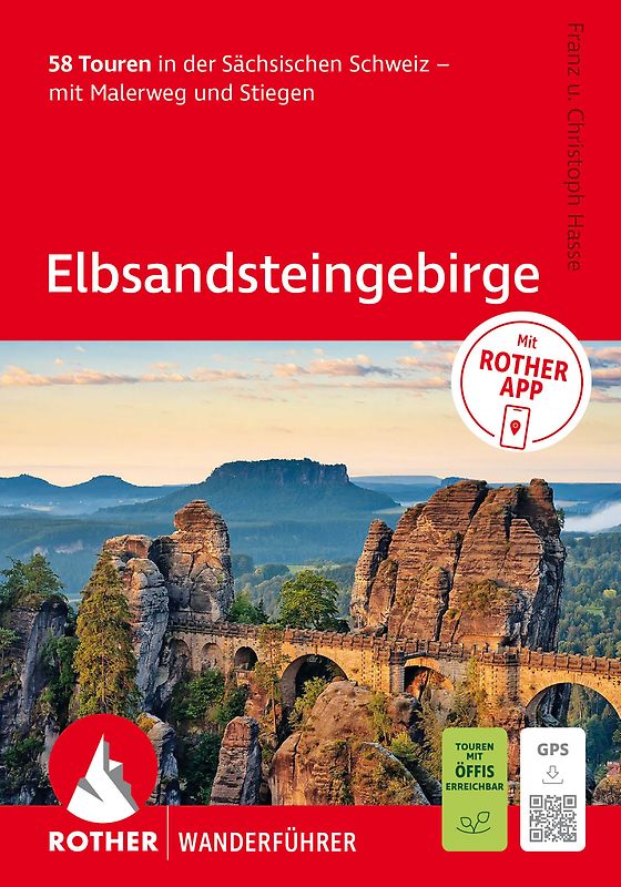ROTHER Wanderführer Elbsandsteingebirge. 58 Touren in der Sächsischen Schweiz – mit Malerweg und Stiegen