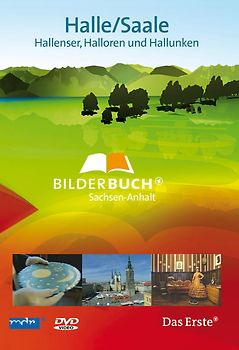 Bilderbuch Deutschland - Halle Saale: Hallenser, Halloren und Hal(l)unken DVD