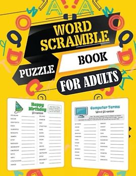 Word Scramble Puzzle Book For Adults: Over 1400 Fun And Challenging Words Large Print Word Jumbo Puzzle For Adults With Solutions.