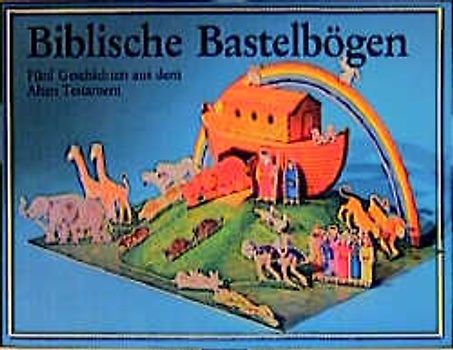 Biblische Bastelbögen. Fünf Geschichten aus dem Alten Testament