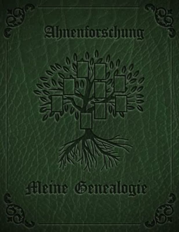Ahnenforschung Mein Familienstammbuch: Arbeitsbuch für Hobby Ahnenforschung für mehrere Generationen, Familien Stammbaum, Ahnentafel und ... & Rechercheprotokolle, Genealogie