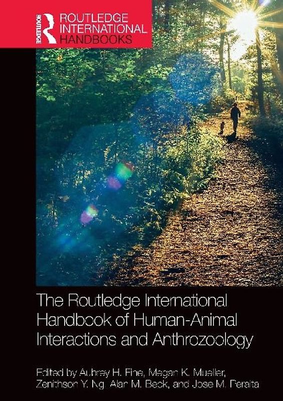 The Routledge International Handbook of Human-Animal Interactions and Anthrozoology