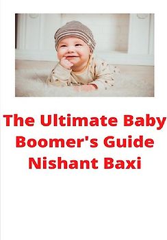 The Ultimate Baby Boomer's Guide