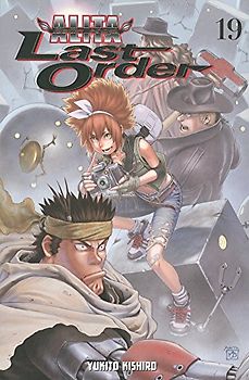 Battle Angel Alita: Last Order 19 - Kishiro, Yukito