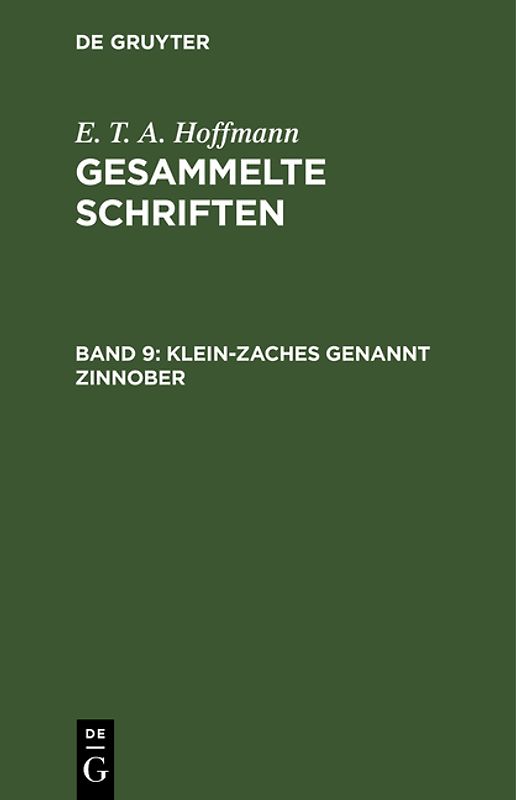 E. T. A. Hoffmann: Gesammelte Schriften / Klein-Zaches genannt Zinnober