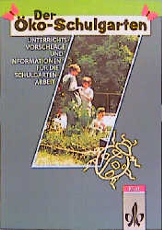 Der Öko-Schulgarten