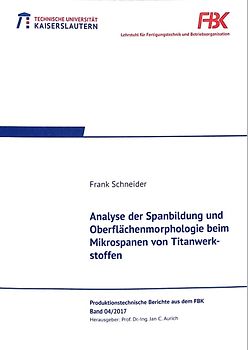 Analyse der Spanbildung und Oberflächenmorphologie beim Mikrospanen von Titanwerkstoffen