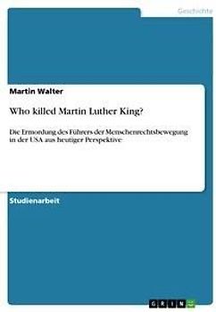 Who killed Martin Luther King?