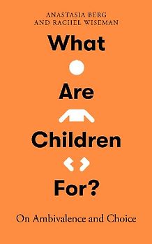 What Are Children For?