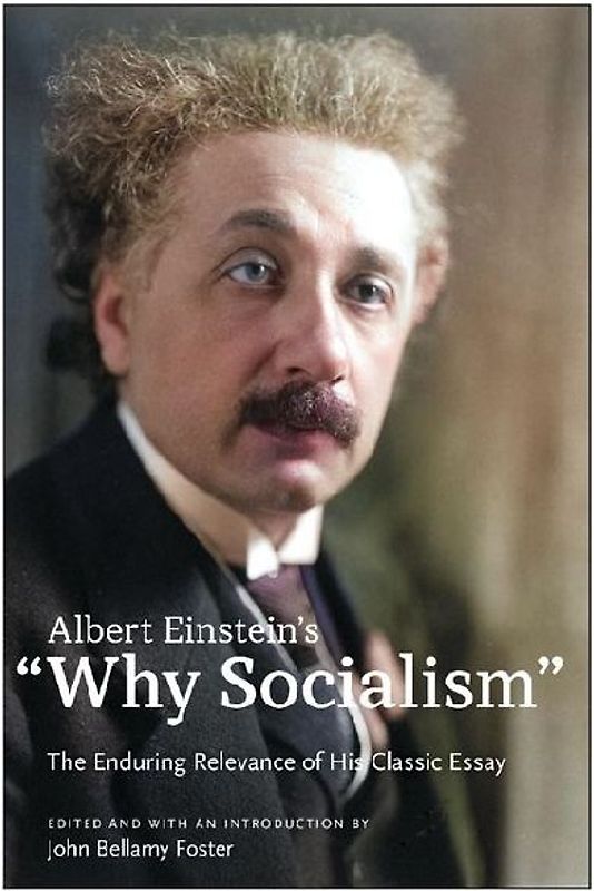 Albert Einstein's "Why Socialism?