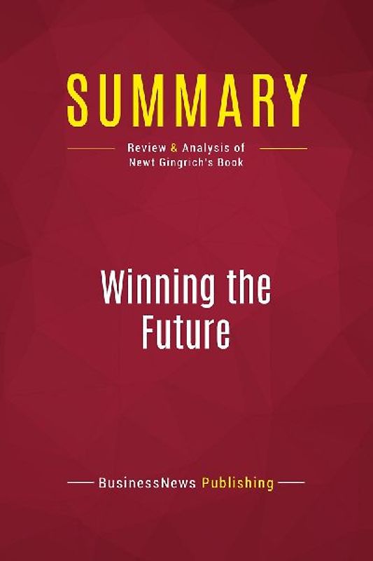Summary: Winning the Future