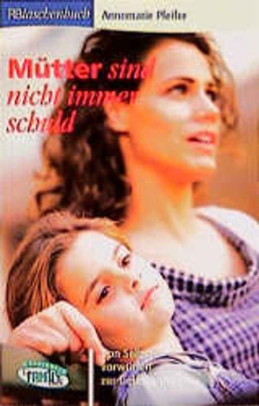 Mütter sind nicht immer schuld!