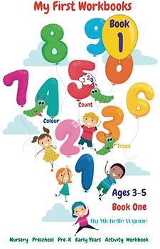 Nursery, Preschool, Early Years Activity Workbook ONE - AGE 3 - 5 yrs:: Activities - Number Tracing - Number and Colour Recognition - Colouring - Fine ... (Preschool workbooks for 3 - 5 years, Band 1)