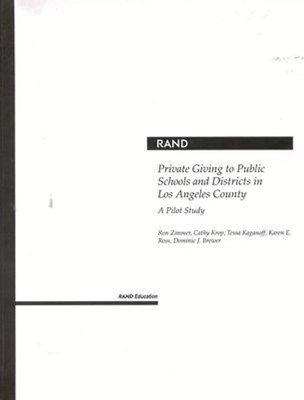 Private Giving to Public Schools and Districts in Los Angeles County: A Pilot Study 2001