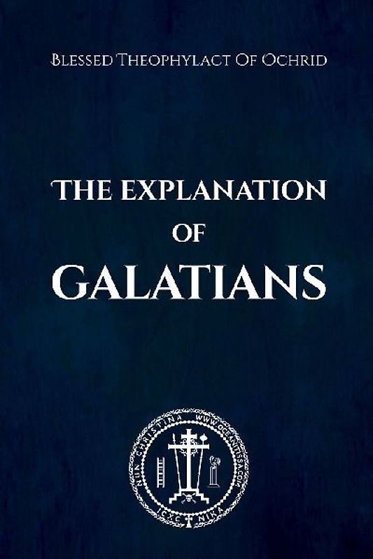 The Explanation of Galatians