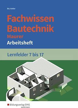 Fachwissen Bautechnik - Maurer