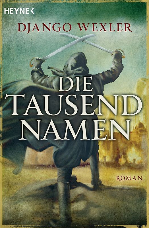 Die tausend Namen. Roman