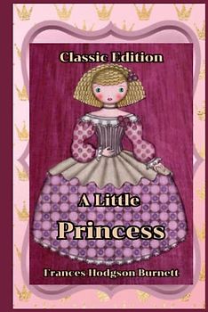 A Little Princess: With Illustrations