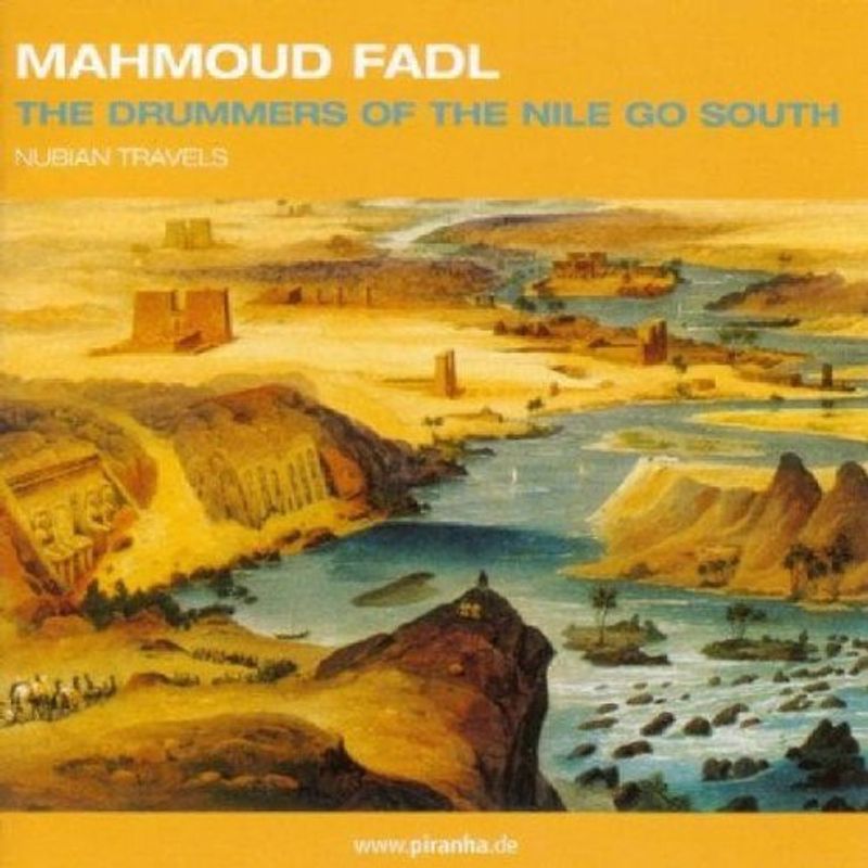 Mahmoud Fadl - The Drummers of the Nile Go South