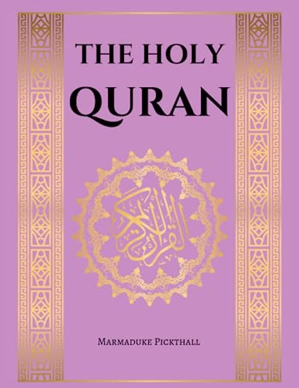 The Holy Quran: Easy and Clear English Translation of The Qur'an | Golden Pink Quran for women | The Meaning of The Glorious Qur'an in English (Annotated)