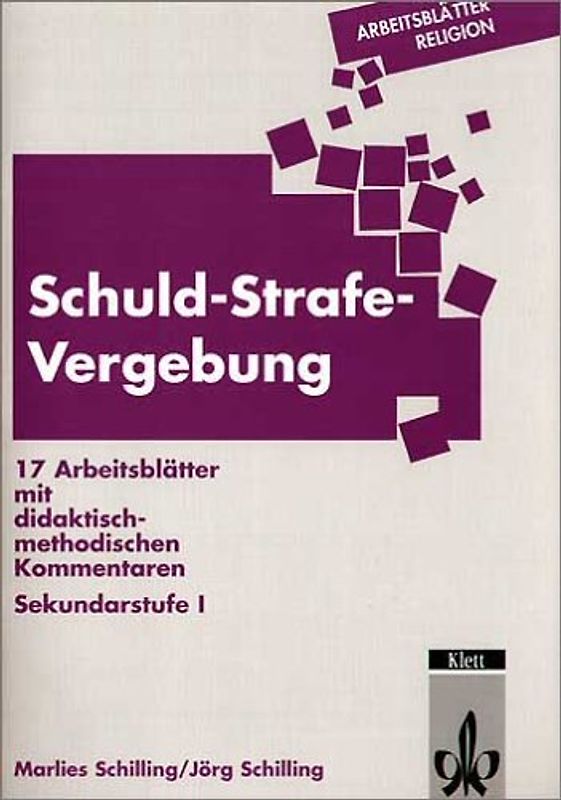 Schuld, Strafe, Vergebung