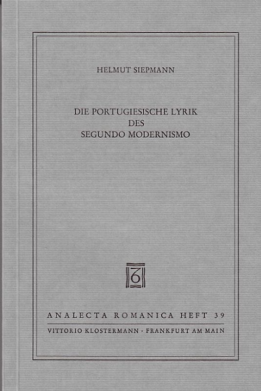 Die portugiesische Lyrik des 'Segundo Modernismo'