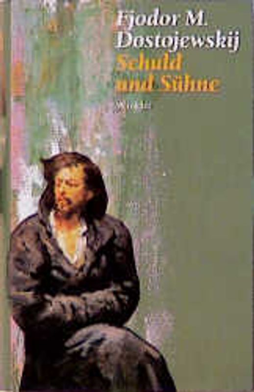 Schuld und Sühne . Rodion Raskolnikow