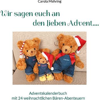 Wir sagen euch an den lieben Advent....