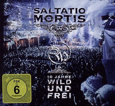 Saltatio Mortis - 10 Jahre Wild und Frei