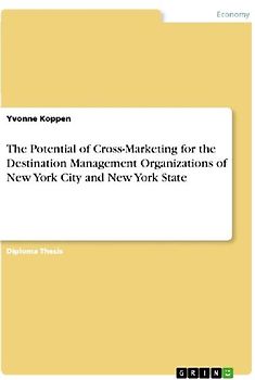 The Potential of Cross-Marketing for the Destination Management Organizations of New York City and New York State
