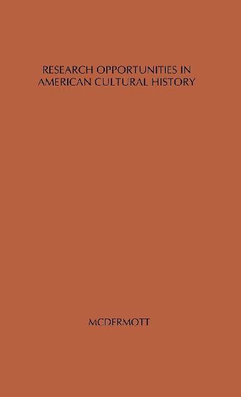 Research Opportunities in American Cultural History.