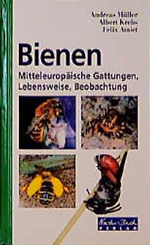 Bienen. Beobachtung, Lebensweise