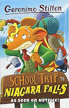 Geronimo Stilton: School Trip to Niagara Falls (Geronimo Stilton - Series 2)