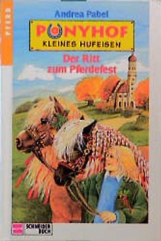 Ponyhof Kleines Hufeisen / Der Ritt zum Pferdefest