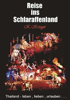 Die Reise ins Schlaraffenland