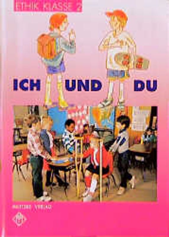 Ethik Grundschule / Ich und Du - Landesausgabe Sachsen-Anhalt, Thüringen, Rheinland-Pfalz