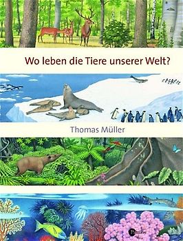Wo leben die Tiere unserer Welt?