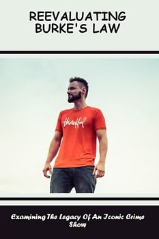 Reevaluating Burke'S Law: Examining The Legacy Of An Iconic Crime Show